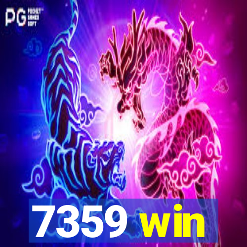 7359 win
